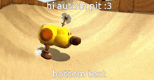 a cartoon character with the words hi autism pit 3 bottom text on the bottom
