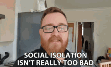 Social Isolation Isnt Really Too Bad Danny Docile GIF - Social Isolation Isnt Really Too Bad Danny Docile Social Isolation GIFs