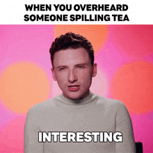 When You Overheard Someone Spilling Tea Plasma GIF