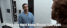 Then You Must Know Master Sifo Dyas GIF - Then You Must Know Master Sifo Dyas GIFs