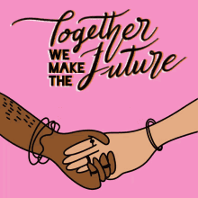 Together We Make The Future Future GIF - Together We Make The Future Future Together GIFs