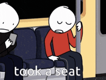 a cartoon of two people sitting on a bus with the words " took a seat " written below them