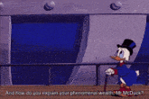 a cartoon of mr. mcduck with the words and how do you explain your phenomenal wealth mr. mcduck below him