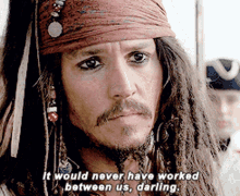 Jack Sparrow It Would Never Have Worked Between Us Darling GIF - Jack Sparrow It Would Never Have Worked Between Us Darling Pirates Of The Caribbean GIFs