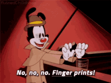Animaniacs Yakko Warner GIF - Animaniacs Yakko Warner No No No Finger Prints GIFs