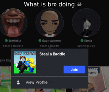 a screen that says what is bro doing and a blue join button