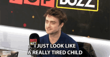 I Just Look Like A Really Tired Child Daniel Radcliffe GIF - I Just Look Like A Really Tired Child Daniel Radcliffe Popbuzz GIFs