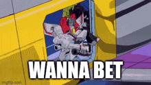 a cartoon of a robot with the words wanna bet on it