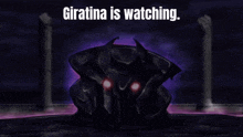 a poster that says giratina is watching with a monster
