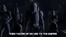 No Use To The Empire Star Wars GIF - No Use To The Empire Star Wars The Bad Batch GIFs