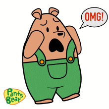 a cartoon of a bear with green overalls says omg