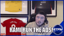 rtfm rami run the ads run ads ads good value