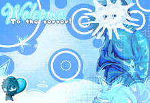 a blue background with the words welcome to the server at the top