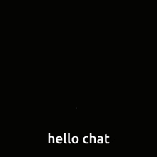 Epicsavvy05 Hello Chat GIF - Epicsavvy05 Hello Chat Hi Chat GIFs