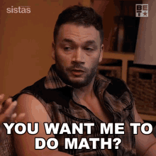 You Want Me To Do Math Preston GIF - You Want Me To Do Math Preston Sistas GIFs