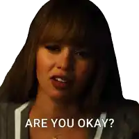 a woman says are you okay on a white background