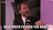 How Much Fun Did You Have Was It Fun GIF - How Much Fun Did You Have Was It Fun How Was It GIFs