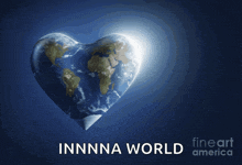 an image of the earth in the shape of a heart with the words innnna world beneath it