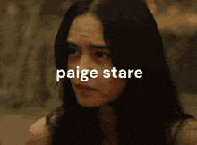 a close up of a woman 's face with the name paige stare written on it