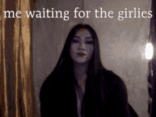 Waiting For The Girlies Me Waiting For The Girlies GIF - Waiting For The Girlies Me Waiting For The Girlies GIFs