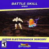 a video game called dragon ball starring zero shows a battle skill called super electroshock sorcery