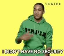 I Didnt Have No Security No Body Guards GIF - I Didnt Have No Security No Body Guards No Protection GIFs