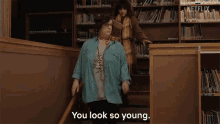 You Look So Young Raquel GIF - You Look So Young Raquel The Mess You Left Behind GIFs