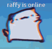 Raffy Is Online GIF