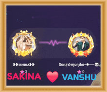a picture of a man and a woman with the name sakina and vanshu on it