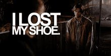 I Lost My Shoe Jared Padalecki GIF - I Lost My Shoe Jared Padalecki Sam Winchester GIFs
