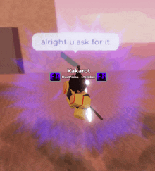 a screenshot of a video game says alright u ask for it kakarot