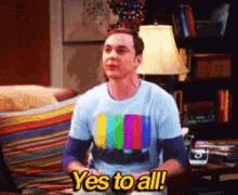 Yes To All Sheldon GIF - Yes To All Sheldon Bbt GIFs