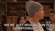 Were Just Moving On To Something Else Indigo GIF - Were Just Moving On To Something Else Indigo Ravens Home GIFs