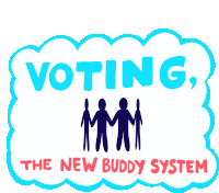 Voting The New Buddy System Vote Sticker - Voting The New Buddy System Vote Votes Stickers