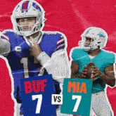 two football players holding up signs that say buf 7 mia 7