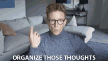 Organize Those Thoughts Thoughts GIF - Organize Those Thoughts Thoughts Think About It GIFs