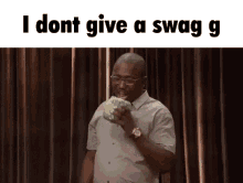 Dont Give A Swag G GIF - Dont Give A Swag G GIFs