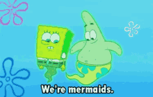 Mermaids Were Mermaids GIF - Mermaids Were Mermaids Spongebob GIFs