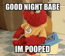Good Night Babe GIF - Elmo Poop Im Pooped GIFs