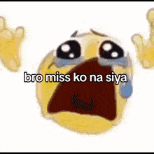 a crying smiley face with the words bro miss ko na siya below it