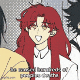 a cartoon of a girl with red hair and the words he caused hundreds of peoples deaths