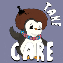 an illustration of a penguin with an afro and the words take care around it