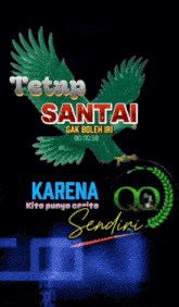 a poster with a green eagle and the words " tetap santai "