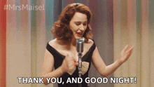 thank you and good night miriam maisel rachel brosnahan the marvelous mrs maisel have a wonderful night