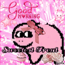 a pink worm with sunglasses and a bow says good morning sweetest treat on a pink background