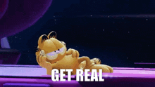 Garfield Get Real GIF - Garfield Get Real Nickelodeon GIFs