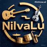 a guitar violin drums and a saxophone are surrounded by the word nilvalu