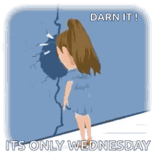Its Only Wednesday Stress GIF - Its Only Wednesday Stress Darn It GIFs