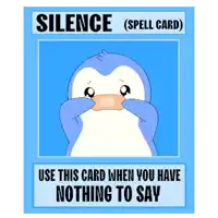 a penguin with a bandage on its face has a card that says silence ( spell card )