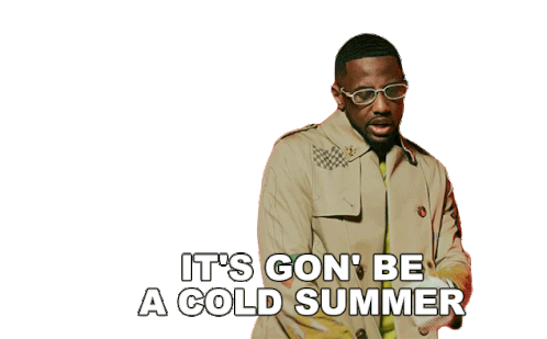 Its Gon Be A Cold Summer Fabolous Sticker - Its Gon Be A Cold Summer Fabolous Cold Summer Song Stickers